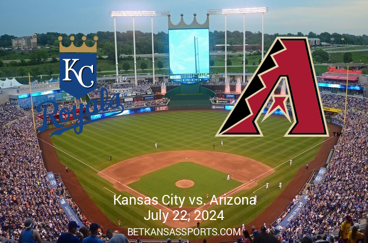 Arizona Diamondbacks vs Kansas City Royals Match Preview: July 22, 2024 at Kauffman Stadium